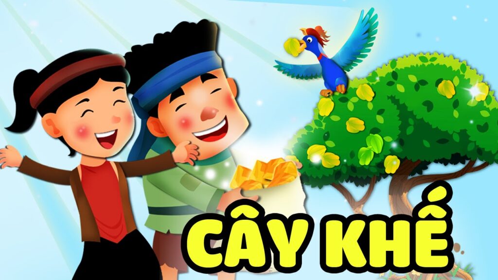 Kể chuyện cây khế cho bé: bài học ý nghĩa dạy con từ nhỏ