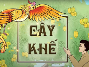 Sự tích cây khế song ngữ: Truyện kể cho bé kèm bài học sâu sắc